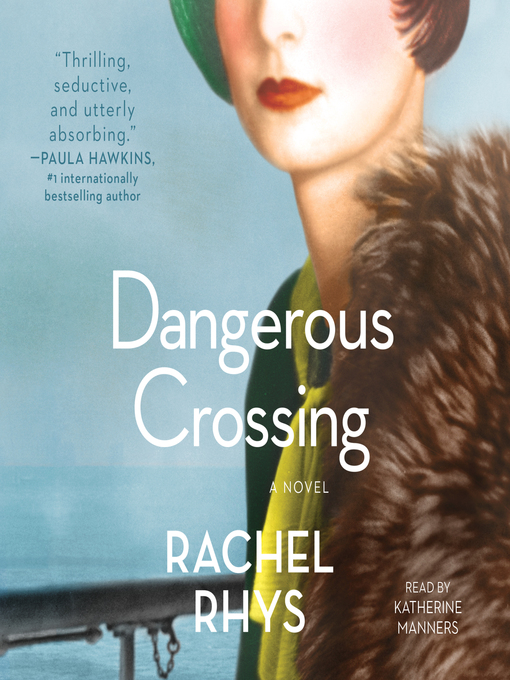 Title details for Dangerous Crossing by Rachel Rhys - Available